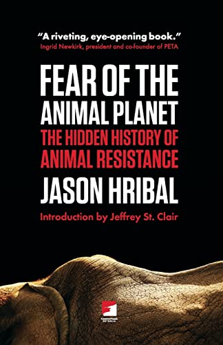 9781849350266: Fear of the Animal Planet: The Hidden History of Animal Resistance
