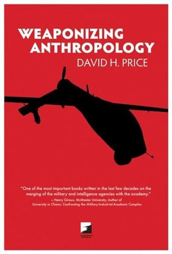 Beispielbild fr Weaponizing Anthropology (Counterpunch) zum Verkauf von Lakeside Books