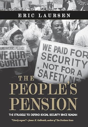 Stock image for The People's Pension: The Struggle to Defend Social Security Since Reagan for sale by Abacus Bookshop