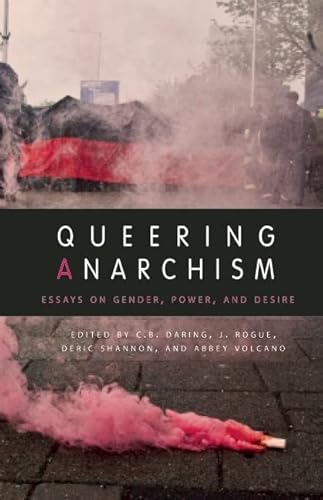 Stock image for Queering Anarchism Format: Paperback for sale by INDOO