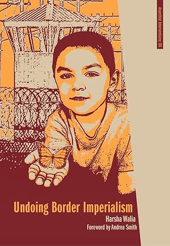 Undoing Border Imperialism (Anarchist Interventions)