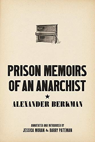 Beispielbild fr Prison Memoirs of an Anarchist zum Verkauf von Better World Books