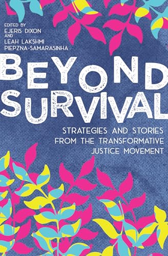 Beispielbild fr Beyond Survival: Strategies and Stories from the Transformative Justice Movement zum Verkauf von HPB Inc.