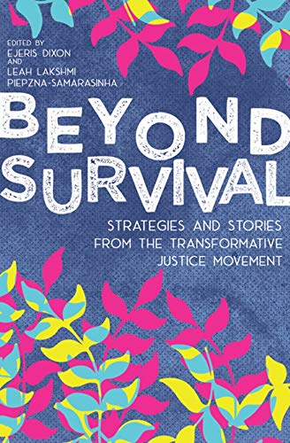 Stock image for Beyond Survival: Strategies and Stories from the Transformative Justice Movement for sale by HPB Inc.