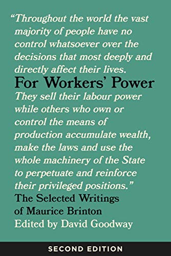 9781849353830: For Workers' Power: The Selected Writings of Maurice Brinton