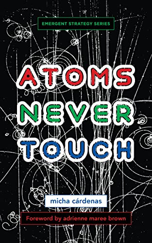 Stock image for Atoms Never Touch for sale by GreatBookPrices