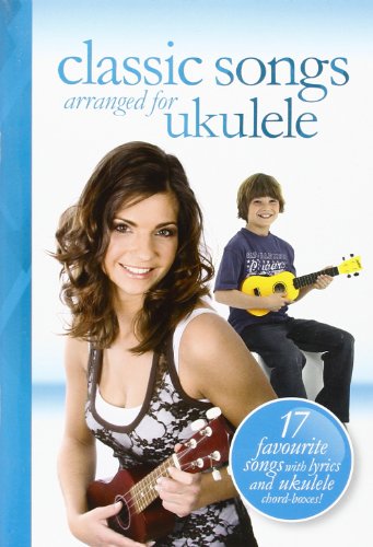 Stock image for Classic Songs Arranged For Ukulele Uke for sale by Reuseabook