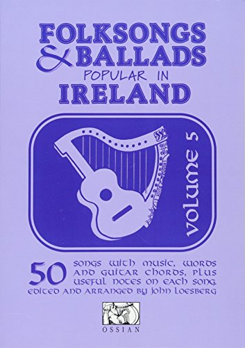 Beispielbild fr Folksongs And Ballads Popular In Ireland - Vol. 5 zum Verkauf von WeBuyBooks