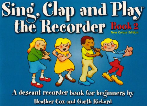 Imagen de archivo de Sing, Clap and Play The Recorder Book 2 a la venta por Livre et Partition en Stock