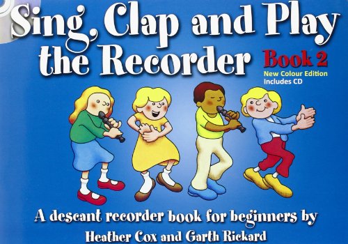 Imagen de archivo de Sing Clap & Play the Recorder Book 2 (Book & CD) a la venta por MusicMagpie