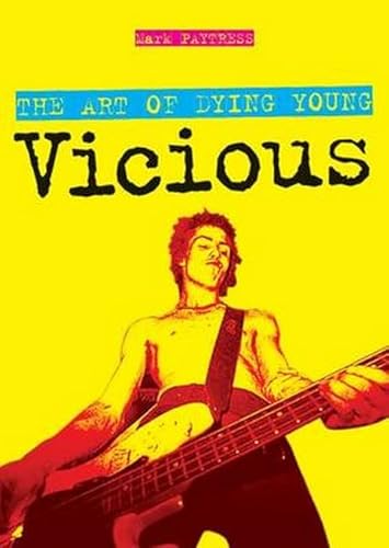 Imagen de archivo de Vicious: The Art of Dying Young a la venta por Powell's Bookstores Chicago, ABAA