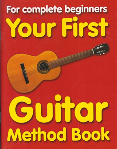 Beispielbild fr Your First Guitar Method Book (for complete beginners) zum Verkauf von Reuseabook
