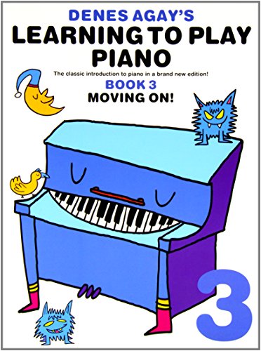 Beispielbild fr Learning To Play Piano 3 Moving On.: Book 3 - Moving On zum Verkauf von WorldofBooks