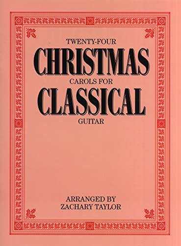 Stock image for Twenty-Four Christmas Carols For Classical Guitar for sale by Livre et Partition en Stock