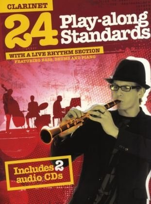Stock image for 24 Play-Along Standards With A Live Rhythm Section Clarinet Bk/2Cd Clt for sale by AwesomeBooks