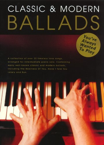 9781849383783: Classic And Modern Ballads You'Ve Always Wanted To Play Piano