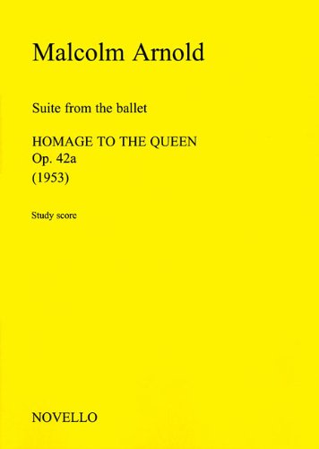 9781849384001: Malcolm arnold: suite from homage to the queen poche