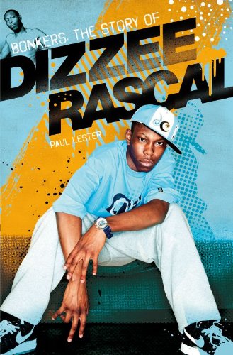 Bonkers: The Story of Dizzee Rascal (9781849384063) by Paul Lester
