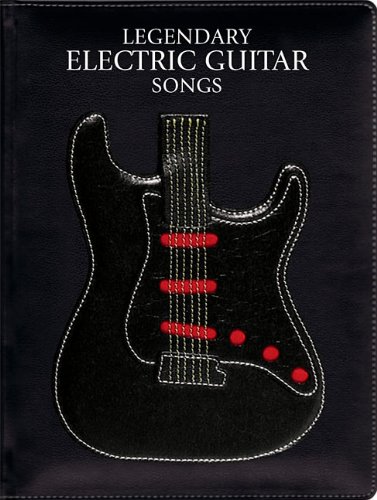 9781849384643: Legendary Electric Guitar Songs