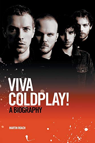 Beispielbild fr Viva Coldplay! A Biography: Nobody said it was easy zum Verkauf von WorldofBooks