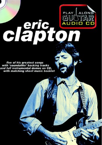 Stock image for Play Along Guitar Audio CD: Eric Clapton for sale by MusicMagpie