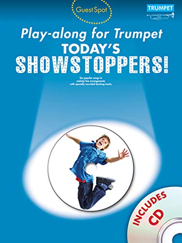 Stock image for Guest Spot Playalong For Trumpet: Today's Showstoppers for sale by Half Price Books Inc.