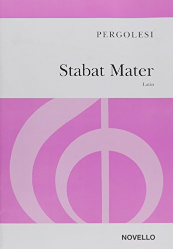 Imagen de archivo de Giovanni Pergolesi: Stabat Mater (Revised Novello Edition - Upper Voices) (Soprano, Alto, 2-Part Choir, Piano Accompaniment / Vocal Score) a la venta por Revaluation Books