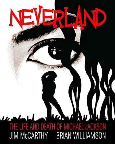 Stock image for Neverland : The Life and Death of Michael Jackson for sale by Better World Books