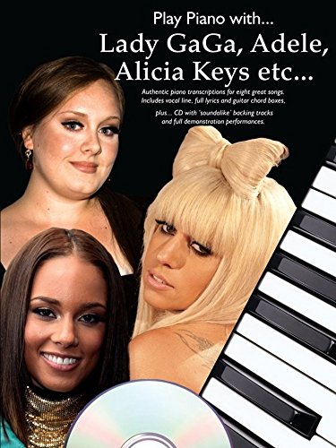 9781849389631: Play Piano with... Lady GaGa, Adele, Alicia Keys Etc... [With CD (Audio)] (PIANO, VOIX, GU)