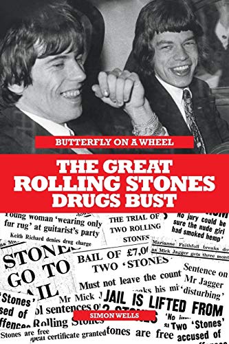 Imagen de archivo de Butterfly On A Wheel: The Great Rolling Stones Drugs Bust a la venta por WorldofBooks