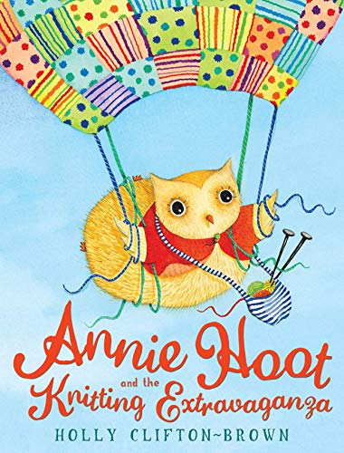 Imagen de archivo de Annie Hoot and the Knitting Extravaganza a la venta por WorldofBooks