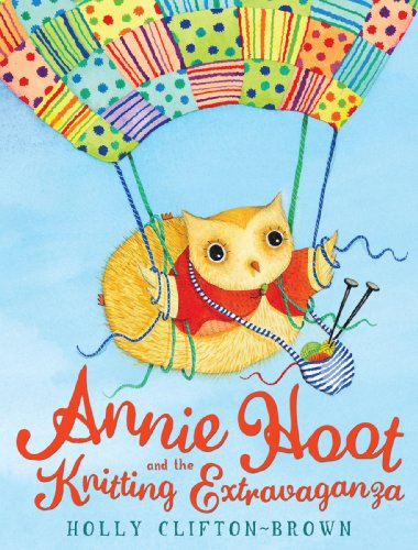 9781849390743: Annie Hoot and the Knitting Extravaganza