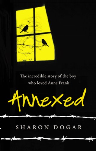 Annexed. The incredible story of the boy who loved Anne Frank - Dogar, Sharon