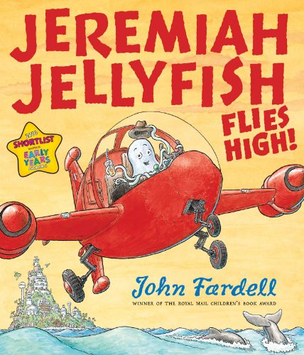 Beispielbild fr Jeremiah Jellyfish Flies High! zum Verkauf von AwesomeBooks