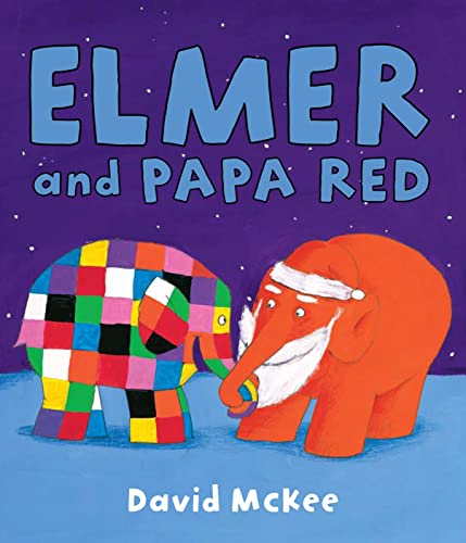 Elmer and Papa Red - McKee, David