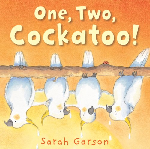 Stock image for One, Two, Cockatoo! for sale by WorldofBooks