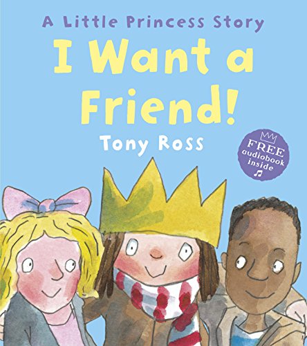 Stock image for I Want a Friend! (Little Princess) for sale by AwesomeBooks