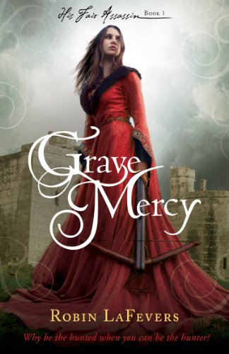 Stock image for Grave Mercy (His Fair Assassin) for sale by WorldofBooks