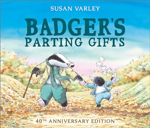 Beispielbild fr Badger's Parting Gifts: 35th Anniversary Edition of a picture book to help children deal with death zum Verkauf von WorldofBooks