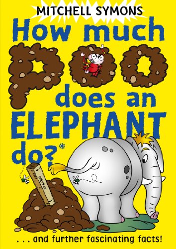 9781849410045: HOW MUCH POO DOES AN ELEPHANT DO? (Mitchell Symons' Trivia Books)