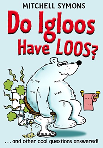 Imagen de archivo de Do Igloos Have Loos? (Mitchell Symons' Trivia Books, 7) a la venta por WorldofBooks