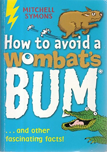 Beispielbild fr How to Avoid a Wombats Bum zum Verkauf von WorldofBooks