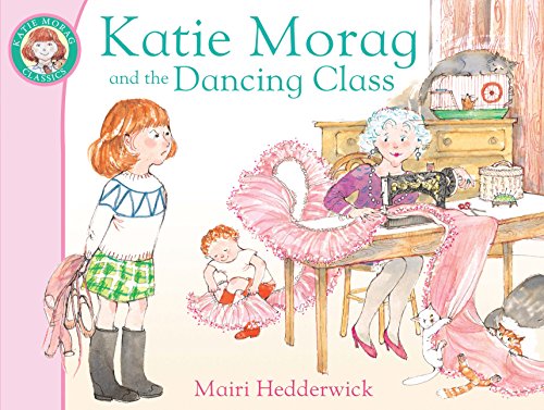 Imagen de archivo de Katie Morag and the Dancing Class (Katie Morag Classics) a la venta por SecondSale