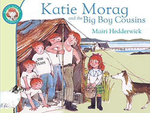 Stock image for Katie Morag and the Big Boy Cousins for sale by Blackwell's