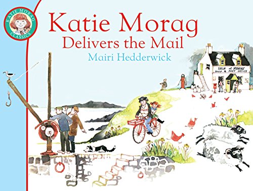 9781849410915: Katie Morag Delivers the Mail: Volume 1 (Katie Morag, 13)