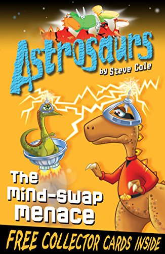 Beispielbild fr Astrosaurs The Mind-Swap Menace by Steve Cole (paperback) zum Verkauf von GF Books, Inc.