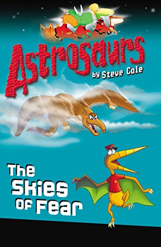 Beispielbild fr Astrosaurs 5: The Skies of Fear zum Verkauf von Half Price Books Inc.
