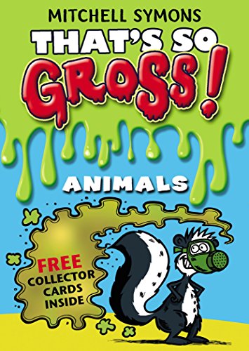 Imagen de archivo de That's So Gross!: Animals (That's So Gross!, 5) a la venta por WorldofBooks