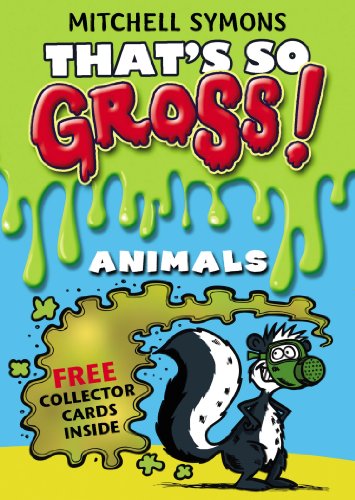 Stock image for That's So Gross!: Animals (That's So Gross!, 5) for sale by WorldofBooks