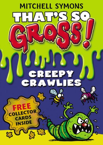 Imagen de archivo de That's So Gross!: Creepy Crawlies (That's So Gross!, 2) a la venta por WorldofBooks
